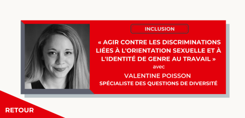 Inclusion Agir contre les discriminations liées à l’orientation sexuelle et à l’identité de genre avec Valentine Poisson spécialiste des questions de diversité