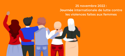 25 Novembre 2022: Journée internationale de lutte contre la violence des femmes faites aux femmes